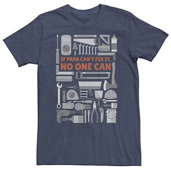 Big & Tall Father's Day "If Papa Can't Fix It, No One Can" Tools Tee