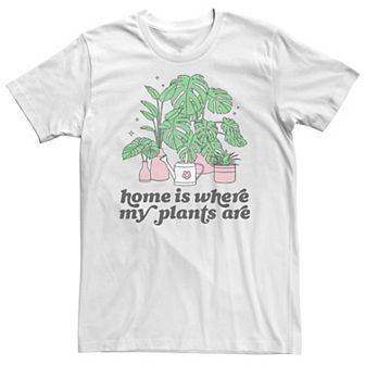 Big & Tall "Home Is Where My Plants Are" Tee