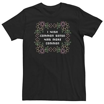 Big & Tall Trendy "I Wish Common Sense Was More Common" Stitched Tee