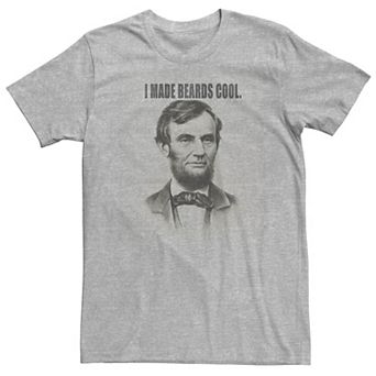 Big & Tall Abraham Lincoln I Made Beards Cool Tee