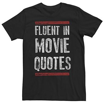 Big & Tall Fluent In Movie Quotes Tee