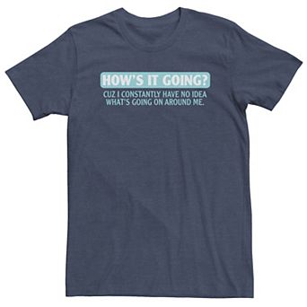 Big & Tall "How's It Going?" Tee