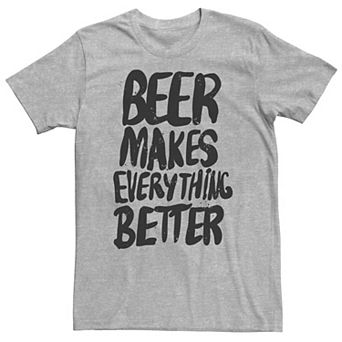 Big & Tall "Beer Makes Everything Better" Word Stack Tee