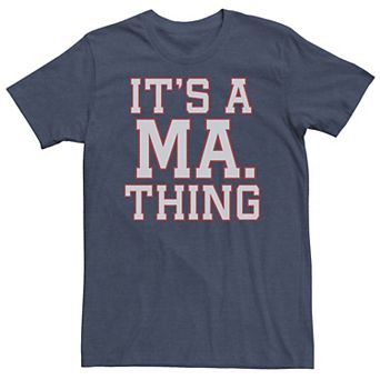 Big & Tall "It's A MA. Thing" Massachusetts Tee