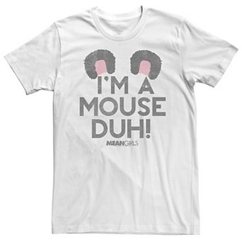 Big & Tall Mean Girls "I'm A Mouse Duh!" Ears Tee