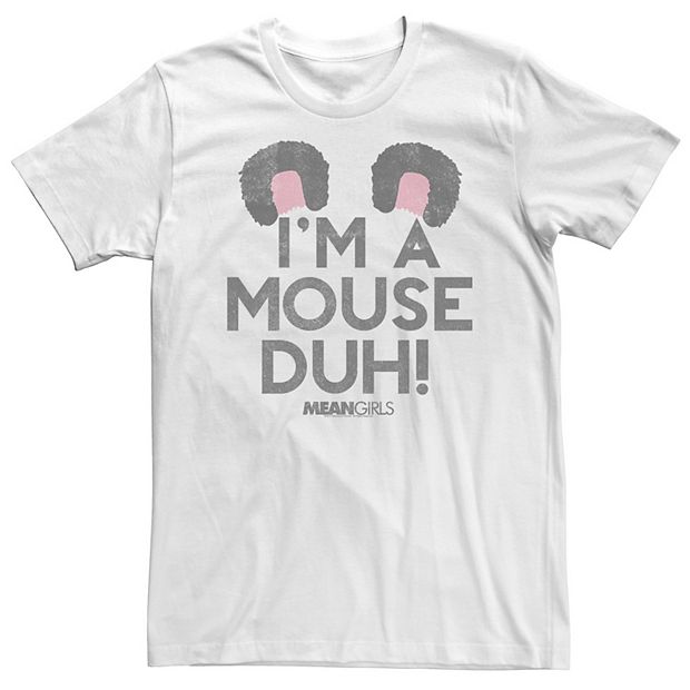 Mean I'm A Mouse Duh Ears Graphic Tshirt Mean I'm A Mouse Duh Ears Graphic Tshirt