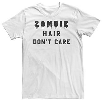 Big & Tall Dripping Zombie Hair Don't Care Tee