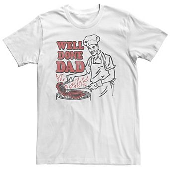 Big & Tall "Well Done Dad" Grilling Barbecue Father's Day Tee