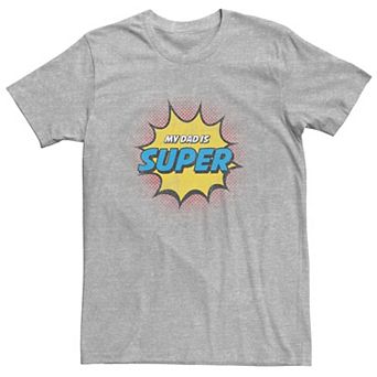 Big & Tall Father's Day "My Dad Is Super" Distressed Logo Tee