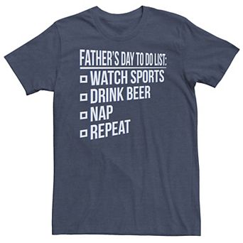 Big & Tall Father's Day Father's Day To Do List Tee