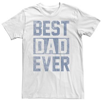 Big & Tall Father's Day "Best Dad Ever" Block Letters Tee