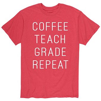 Men's Coffee Teach Grade Repeat Tee