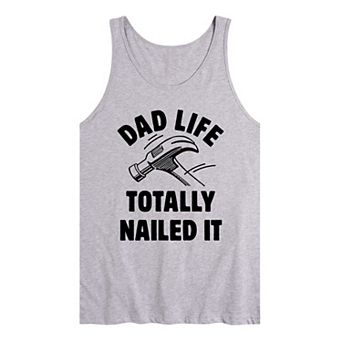 Men's Dad Life Nailed It Tank Top