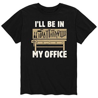 Men's I'll Be In My Office Tee