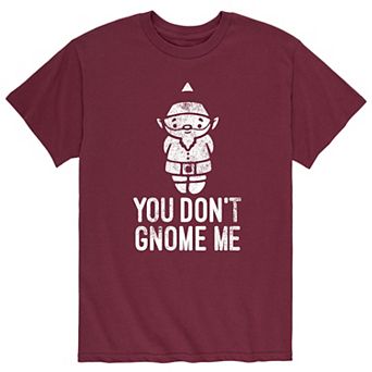 Men's You Don't Gnome Me Tee