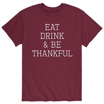Men's Eat Drink Be Thankful Tee