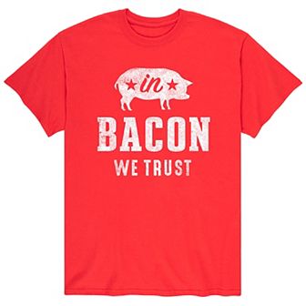 Men's In Bacon We Trust Tee