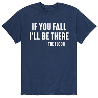 Men's If You Fall Tee