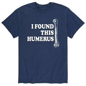 Men's I Found This Humerus Tee