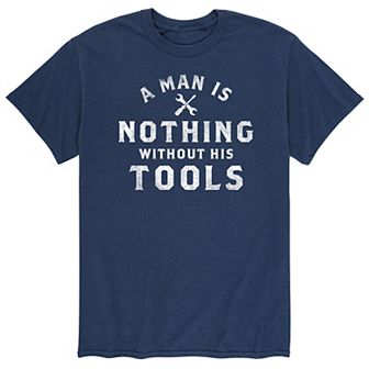 Men's Man Nothing Without Tools Tee