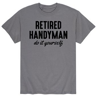 Men's Retired Handyman Tee