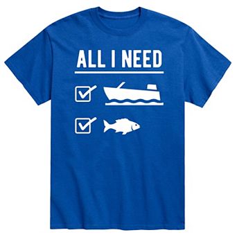 Men's All I Need Is Boat Fish Tee