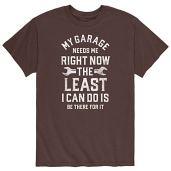 Men's Garage Needs Me Tee