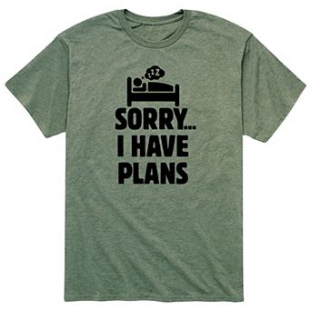 Men's Sorry I Have Plans Tee