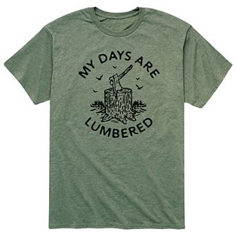 Men's My Days Are Lumbered Tee