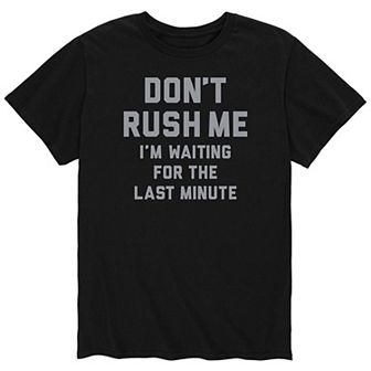 Men's Dont Rush Me Tee