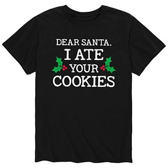 Men's Dear Santa I Ate Your Cookies Tee