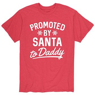 Men's Promoted By Santa To Daddy Tee