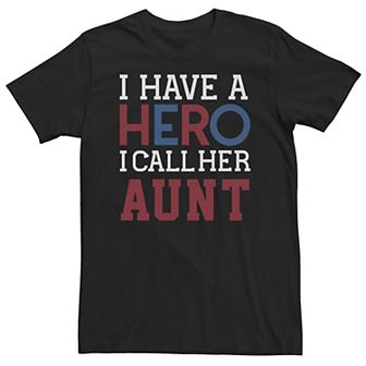 Big & Tall I Have A Hero I Call Her Aunt Word Stack Tee