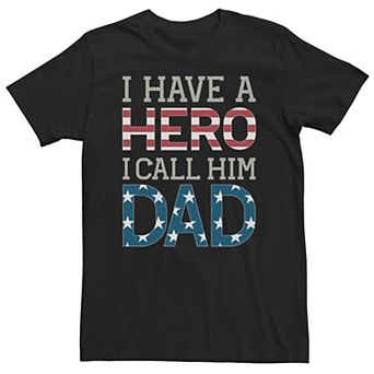 Big & Tall I Have A Hero I Call Him Dad Word Stack Tee