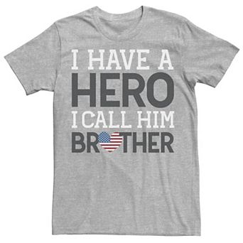 Men's Veterans Day "I Have A Hero I Call Him Brother" Flag Tee