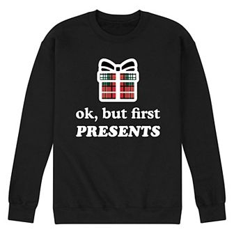 Men's Ok But First Presents Sweatshirt