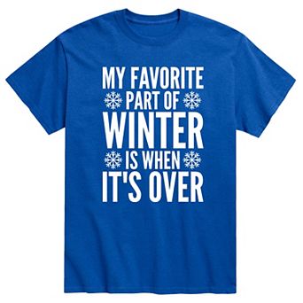 Men's Fav Part When Winter Is Over Tee