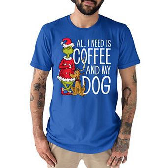 Men's Dr. Seuss The Grinch "All I Need Is Coffee And My Dog" Tee