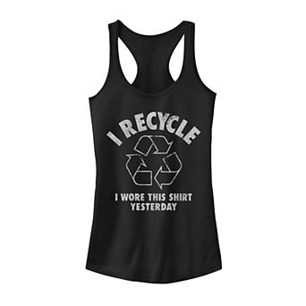 Juniors' I Recycle I Wore This Shirt Yesterday Graphic Tank Top