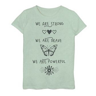 Girls 7-16 We Are Strong We Are Brave We Are Powerful Tee