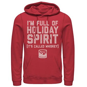 Men's I'm Full Of Holday Spirit. It's Called Whiskey Hoodie