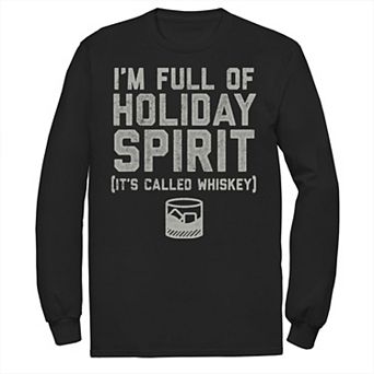 Men's I'm Full Of Holday Spirit. It's Called Whiskey Tee
