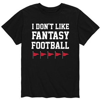 Men's Don't Like Fantasy Football Red Flag Tee