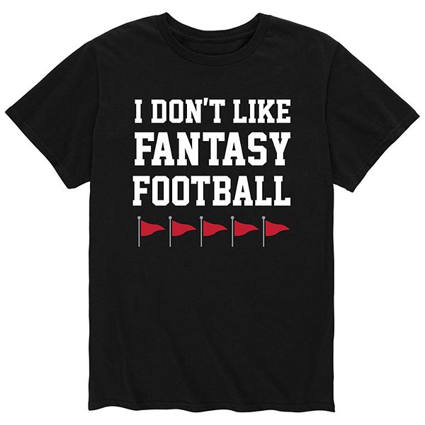 Men's Don't Like Fantasy Football Red Flag Tee