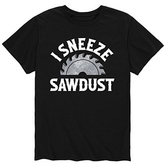 Men's I Sneeze Sawdust Tee