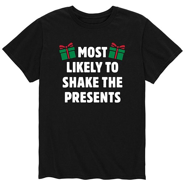 Men's Most Likely To Shake Presents Tee