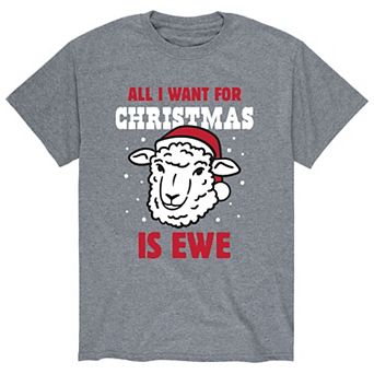 Men's Want For Christmas Is Ewe Tee