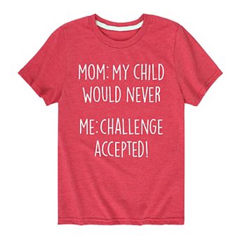 Boys 8-20 My Child Would Never Graphic Tee