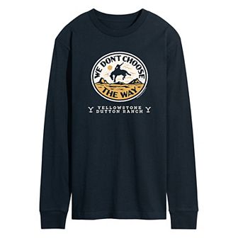 Men's Yellowstone We Don't Choose The Way Tee