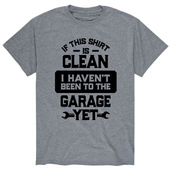 Men's If This Shirt Is Clean Tee